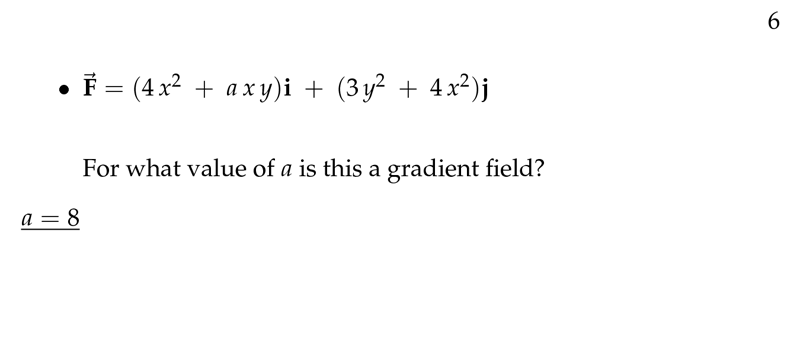 Figure 6: For which values of \(a\) \(\vb{F}\) is a gradient field?