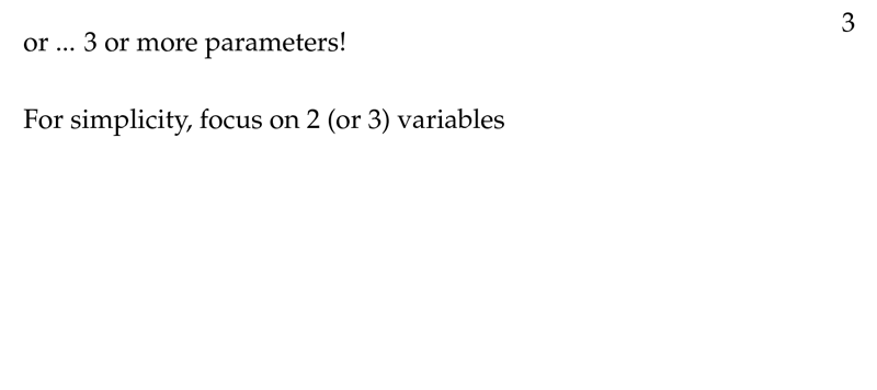 Figure 3: For simplicity, functions based on 2 or 3 variables