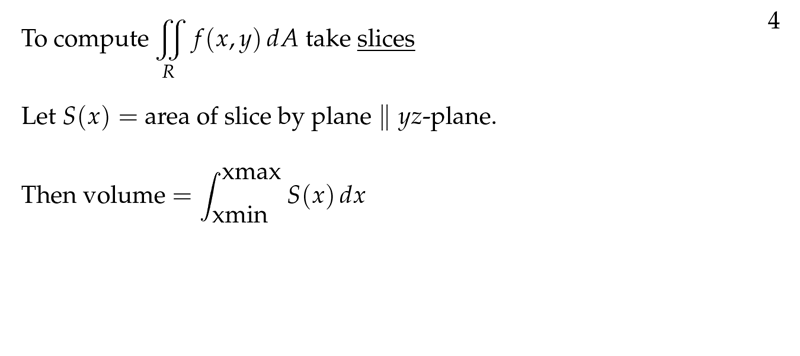 Figure 4: Computing double integrals taking slices